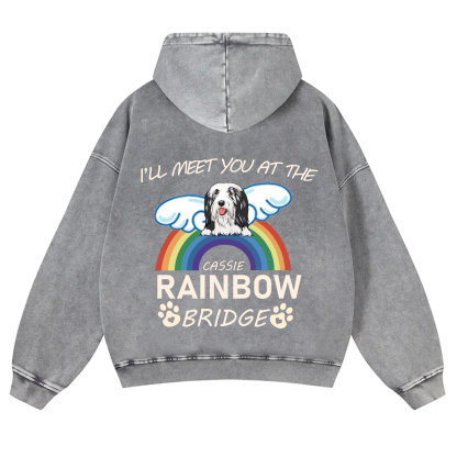 I'll Meet You At The Rainbow Bridge - Personalized Custom Unisex Washed Hoodie