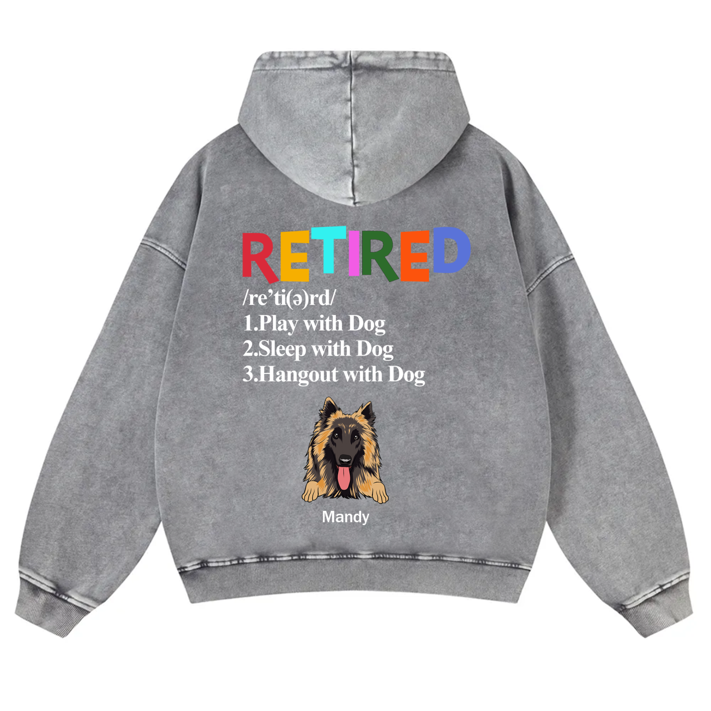 Retired,Play With Dog - Personalized Custom Unisex Washed Hoodie