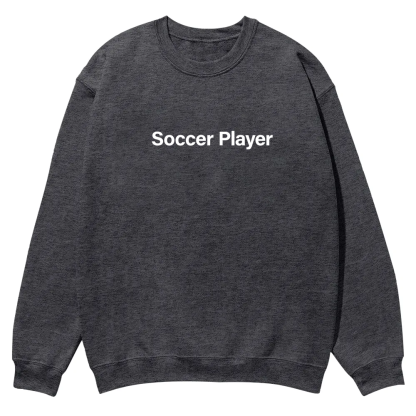 Soccer Player Casual Crewneck Sweatshirt wearishow