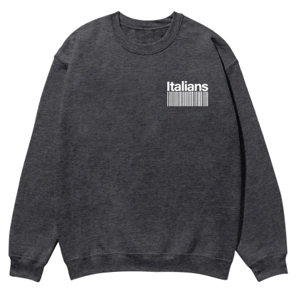 Italians Unisex Fit  Casual Crewneck Sweatshirt wearishow