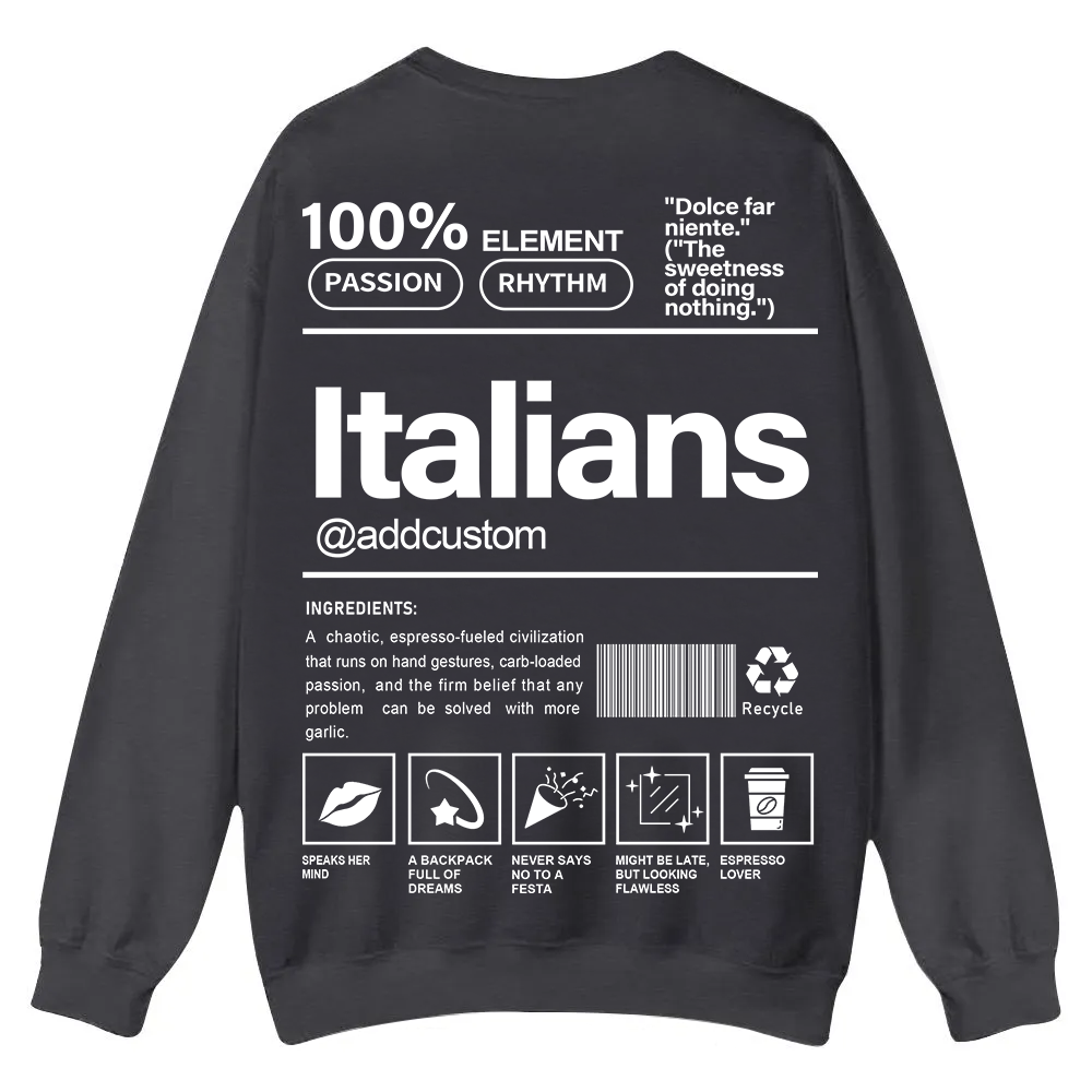 Italians Addcustom Unisex Fit  Casual Crewneck Sweatshirt wearishow