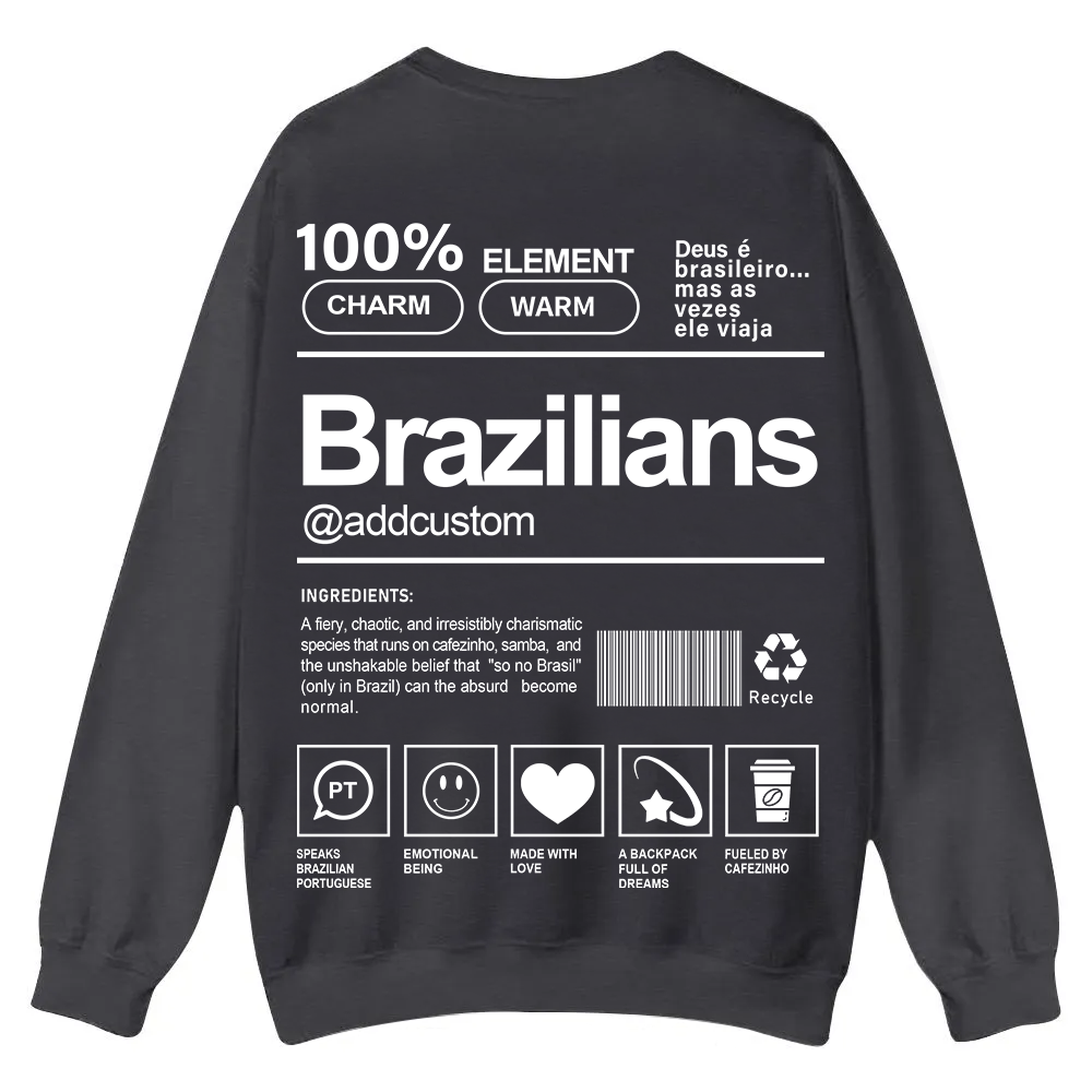 Brazilians Addcustom Unisex Fit  Casual Crewneck Sweatshirt wearishow