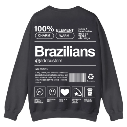 Brazilians Addcustom Unisex Fit  Casual Crewneck Sweatshirt wearishow
