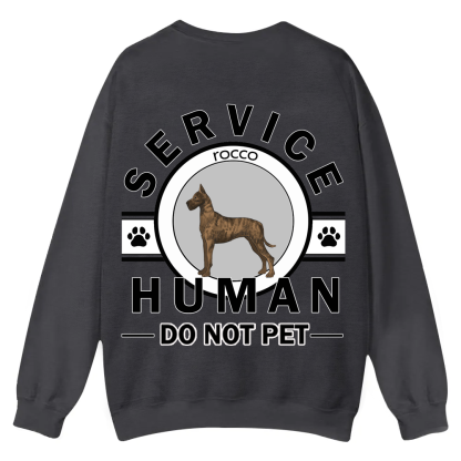Service Human, Do Not Pet - Personalized Custom Unisex Casual Crewneck Sweatshirt