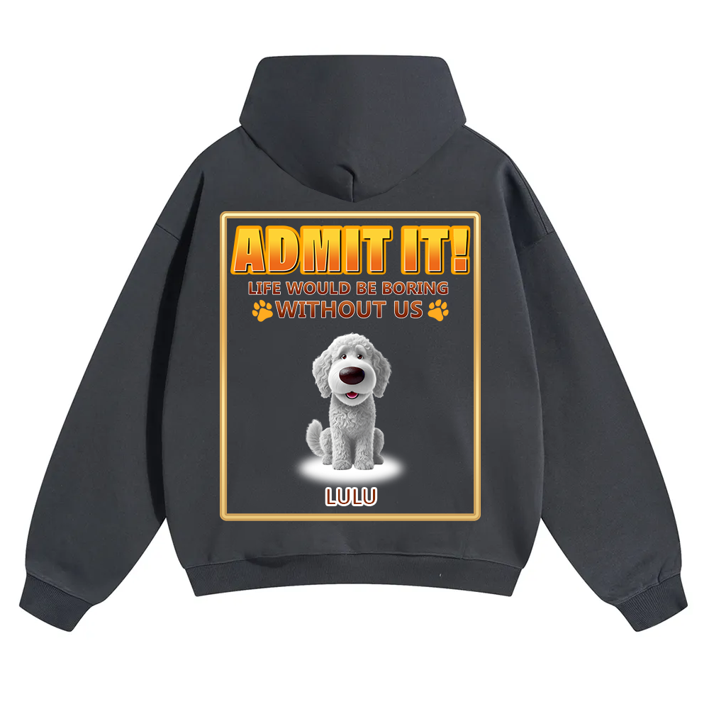 Life Would Be Boring Without Me - Personalized Custom Unisex Soild Color Hoodies wearishow