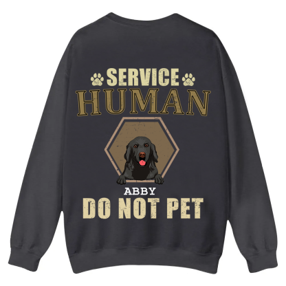 Service Human, Do Not Pet 4 - Personalized Custom Unisex Casual Crewneck Sweatshirt wearishow