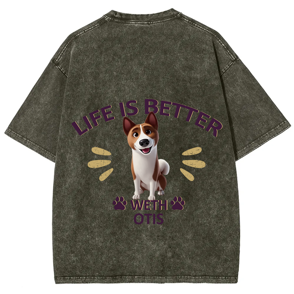 Better Life With My Dog- Personalized Custom Unisex Fit Washed T-Shirt wearishow