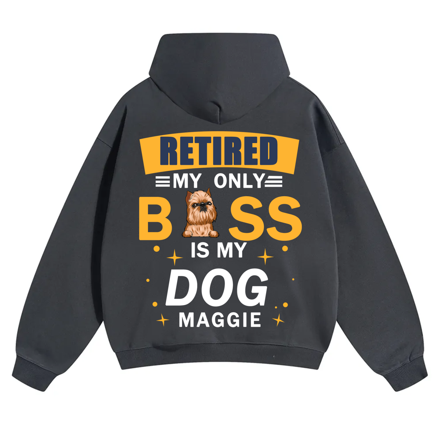 Retired My Only Boss Is My Dog - Personalized Custom Unisex Hoodie
