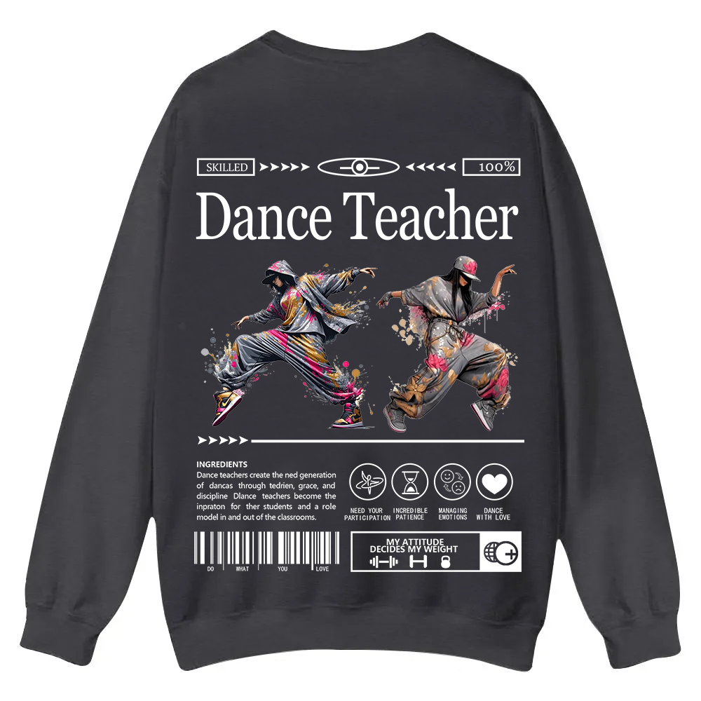 Dance Teacher Casual Crewneck Sweatshirt wearishow