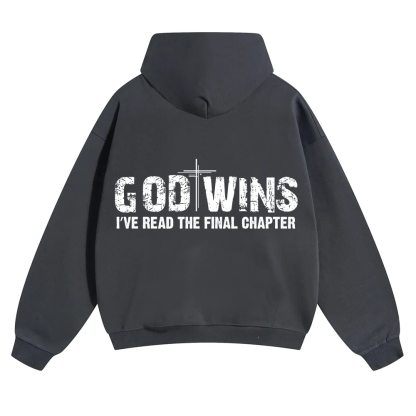 God Wins I’ve Read The Final Chapter  Unisex Solid Color Hoodie wearishow