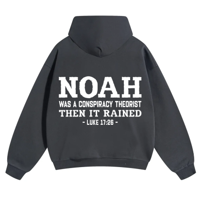 Noah Was a Conspiracy Theorist Unisex Solid Color Hoodie wearishow