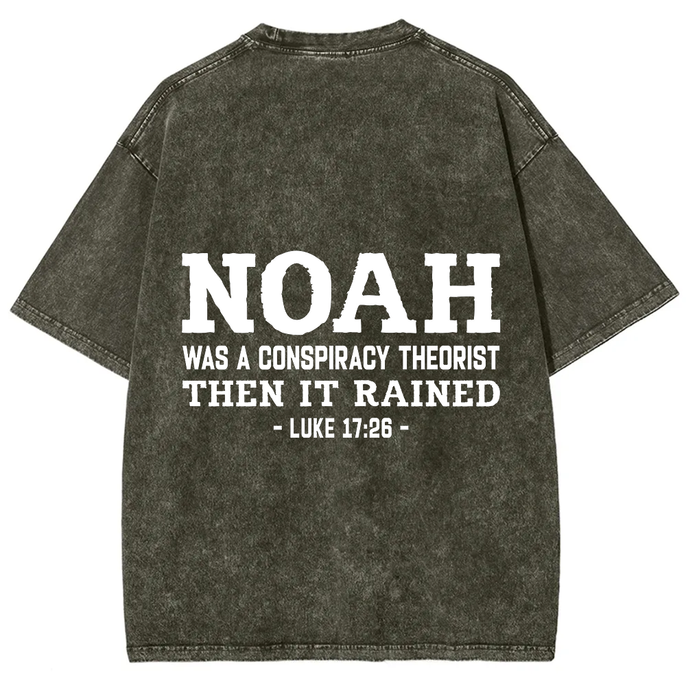 Noah Was a Conspiracy Theorist Unisex Fit Washed T-Shirt
