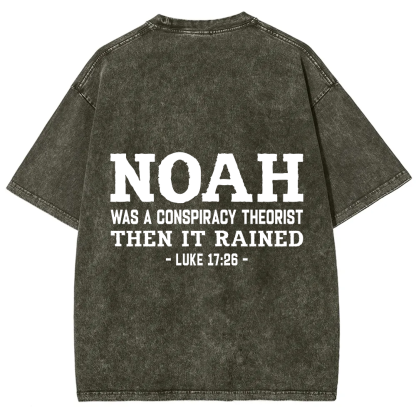 Noah Was a Conspiracy Theorist Unisex Fit Washed T-Shirt