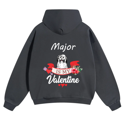 My Dog Is My Valentine Lover - Personalized Custom Unisex Hoodie