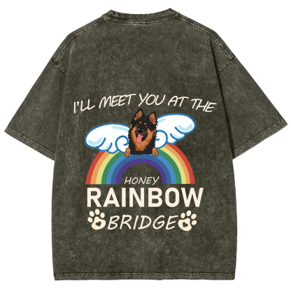 I'll Meet You At The Rainbow Bridge - Personalized Custom Unisex T-shirt