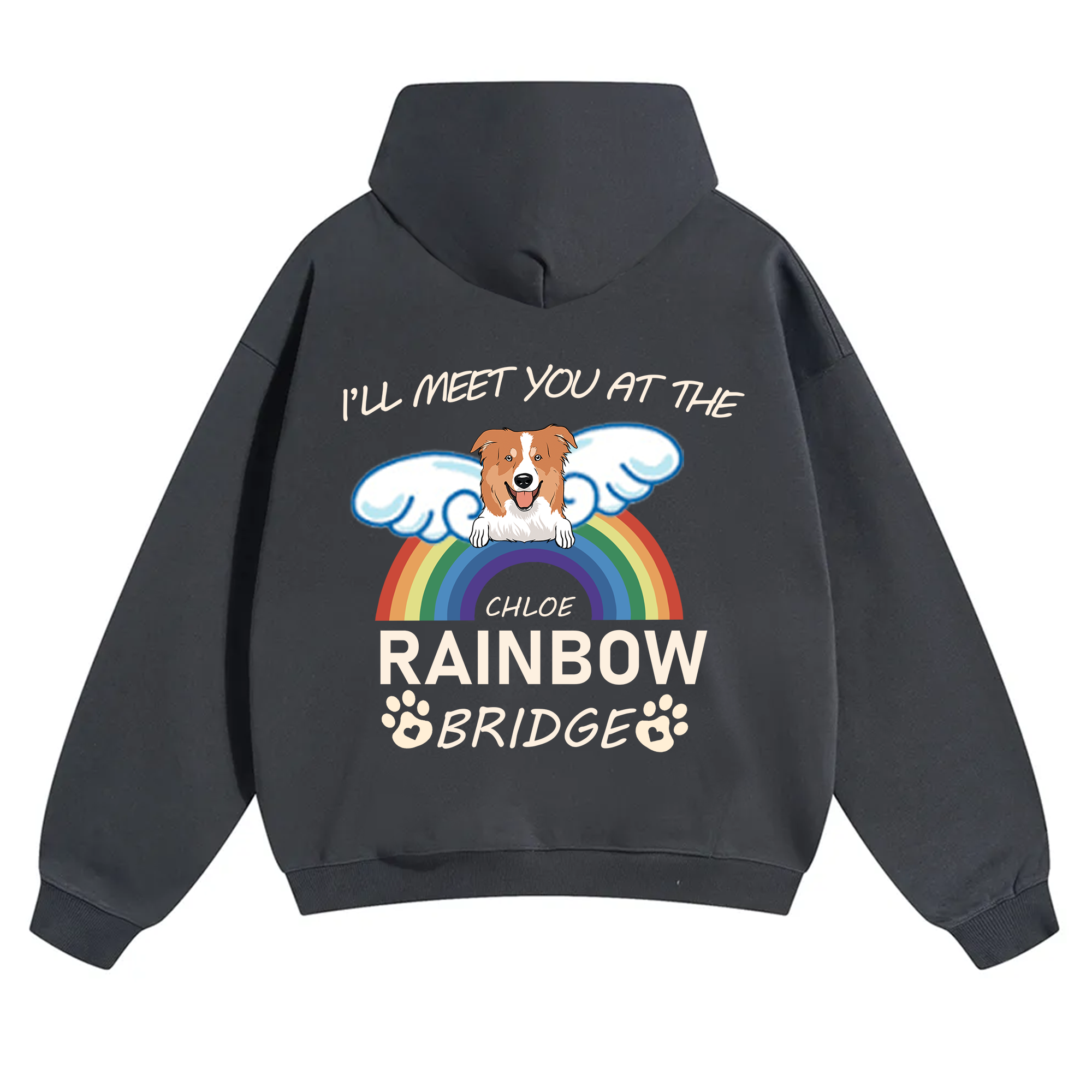 I'll Meet You At The Rainbow Bridge - Personalized Custom Unisex Hoodie