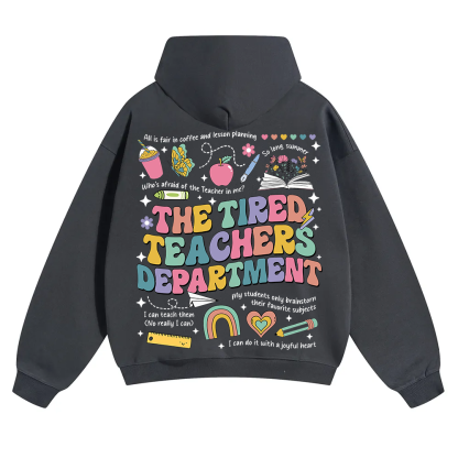 Tired Teachers Department Unisex Solid Color Hoodie wearishow