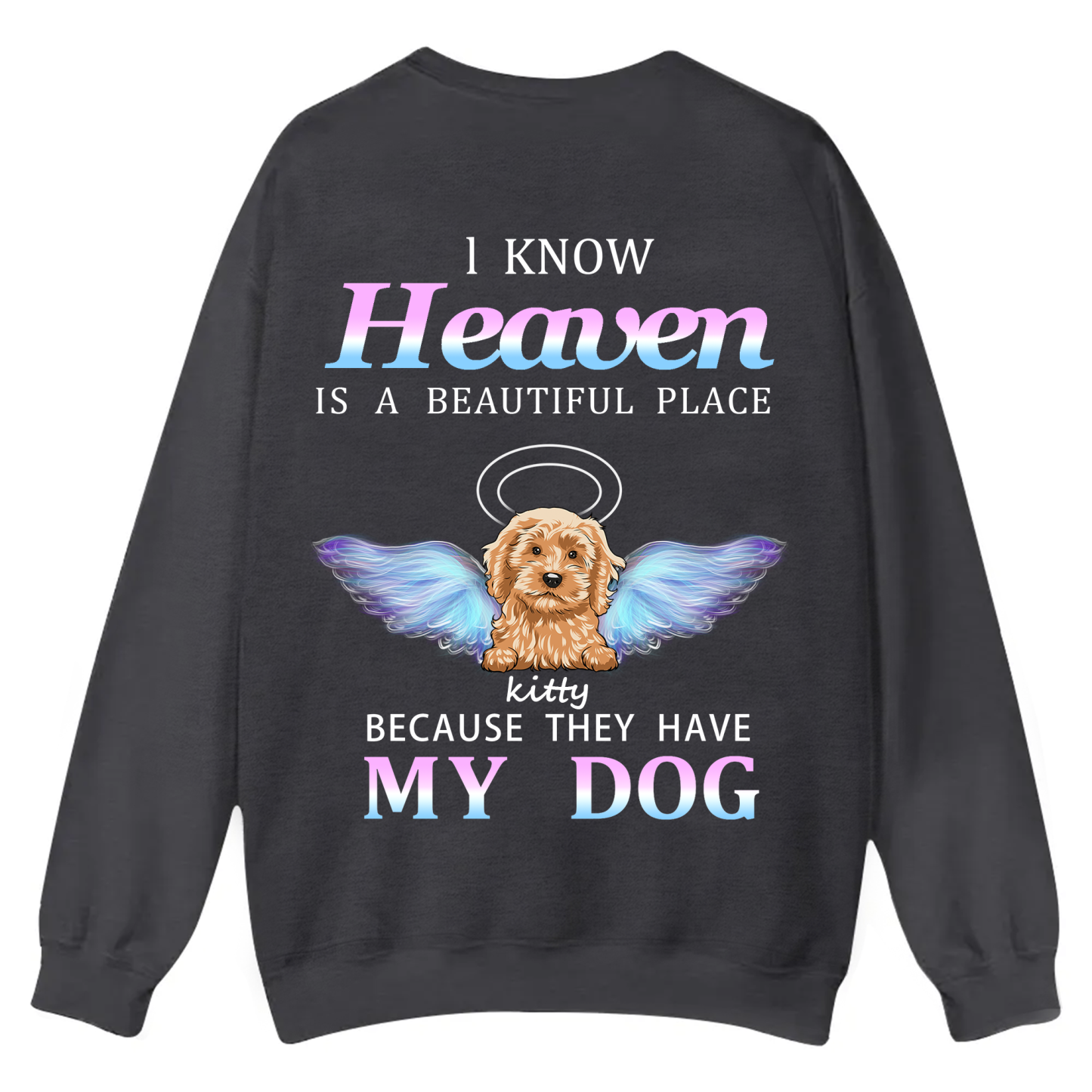 Heaven Is A Beautiful Place - Personalized Custom Unisex Casual Crewneck Sweatshirt