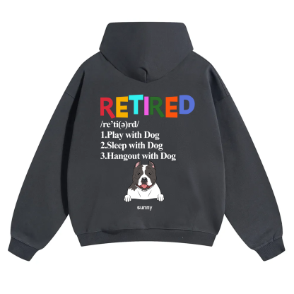 Retired,Play With Dog - Personalized Custom Unisex Hoodie