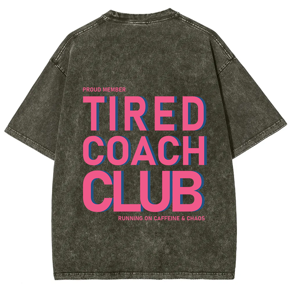 Tired Coach Club Unisex Fit Washed T-Shirt