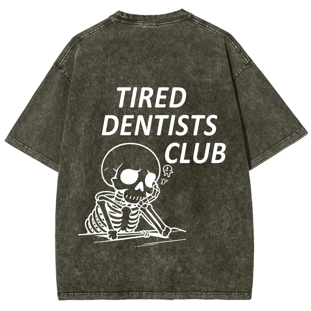 Tired Dentists Club Unisex Fit Washed T-Shirt