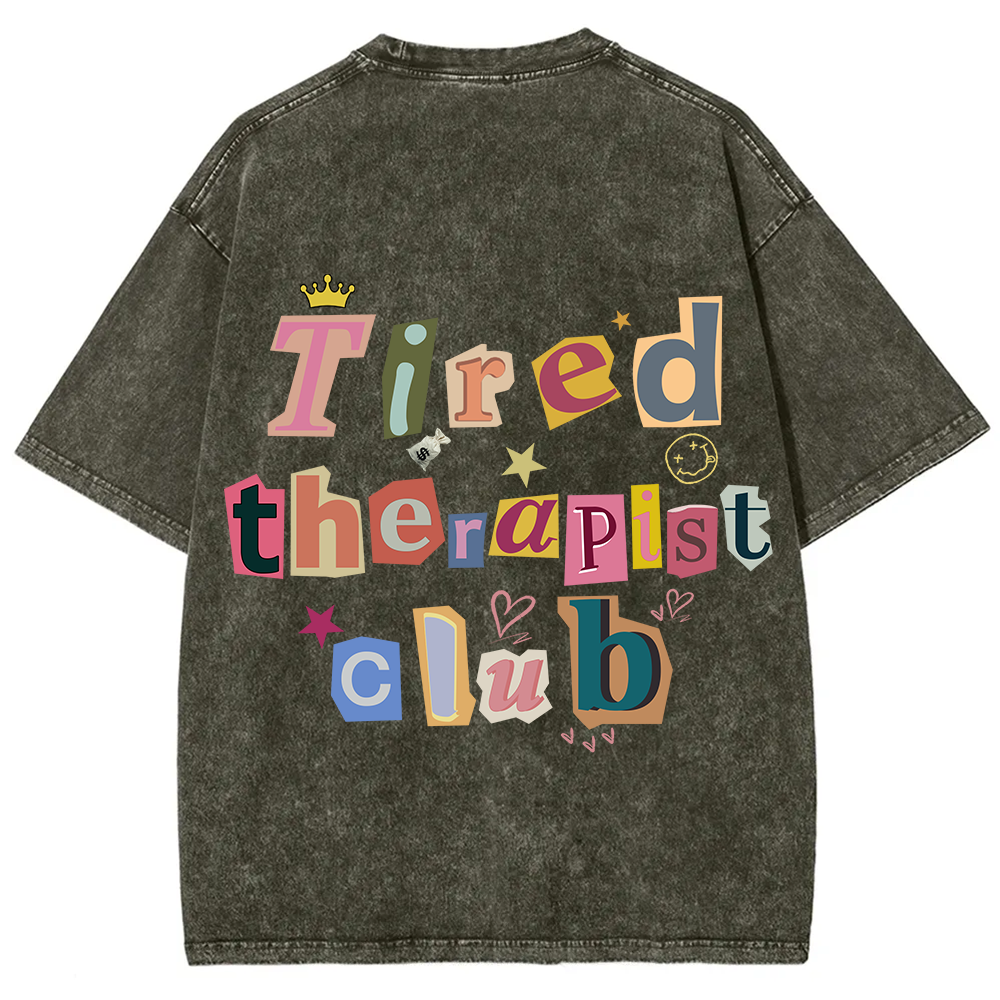 Tired Therapist Club Unisex Fit Washed T-Shirt