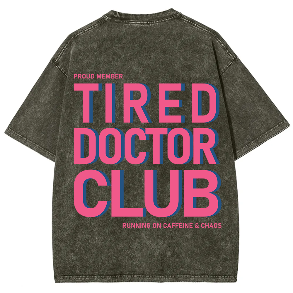 Tired Doctor Club Unisex Fit Washed T-Shirt