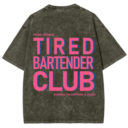 Tired Bartender Club Unisex Fit Washed T-Shirt