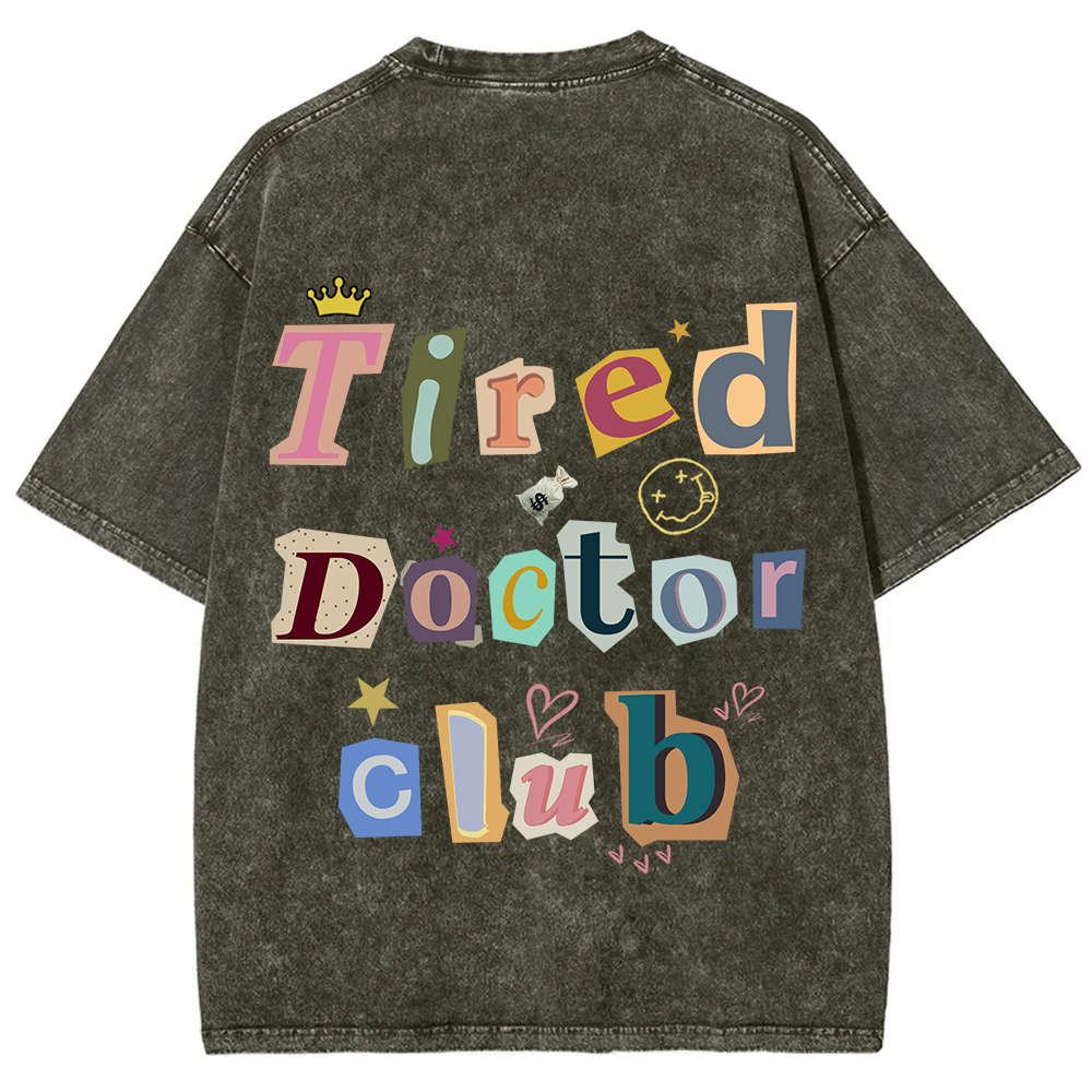 Tired Doctor Club Unisex Fit Washed T-Shirt