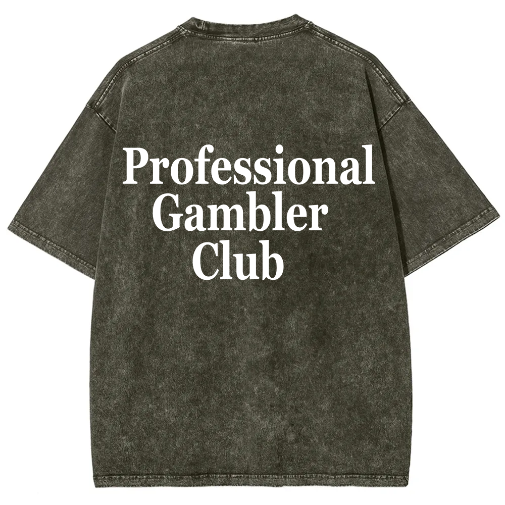 Professional Gambler Club Unisex Fit Washed T-Shirt