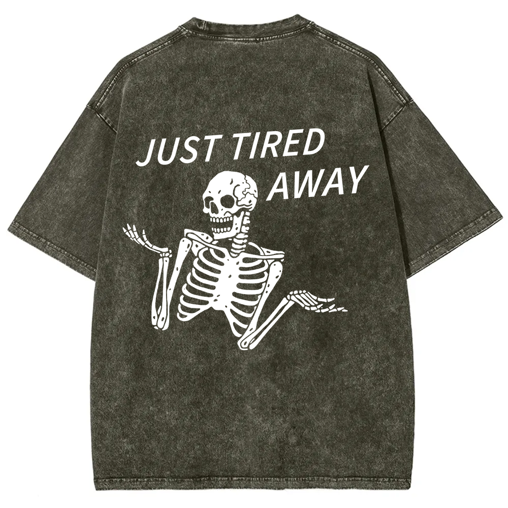 Just Tired Away Unisex Fit Washed T-Shirt?