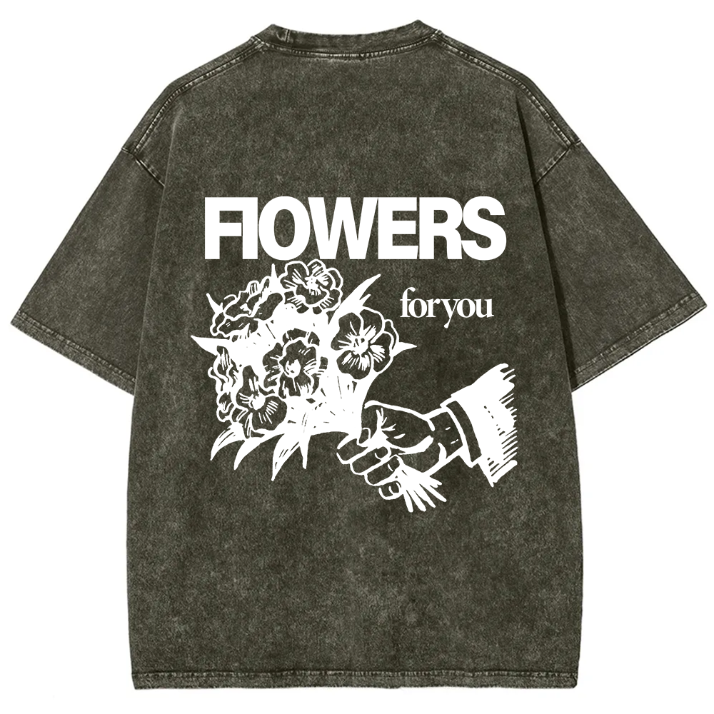 Flowers For You Unisex Fit Washed T-Shirt?