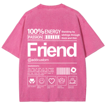 Friend Addcustom Washed T-Shirt