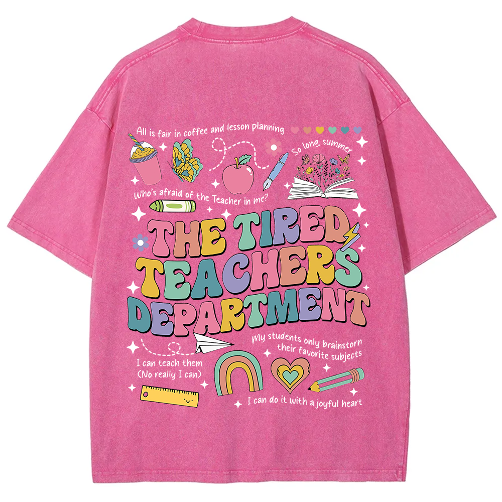 Tired Teachers Department Unisex Fit Washed T-Shirt