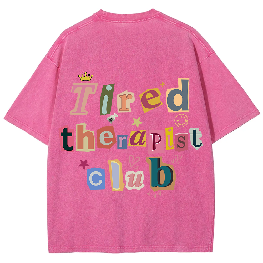 Tired Therapist Club Unisex Fit Washed T-Shirt
