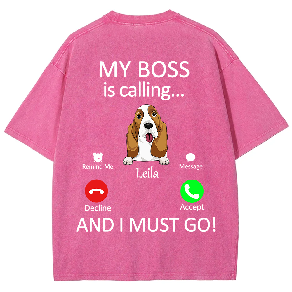 Dog Boss Calling - Personalized Custom Unisex Fit Washed T-Shirt wearishow