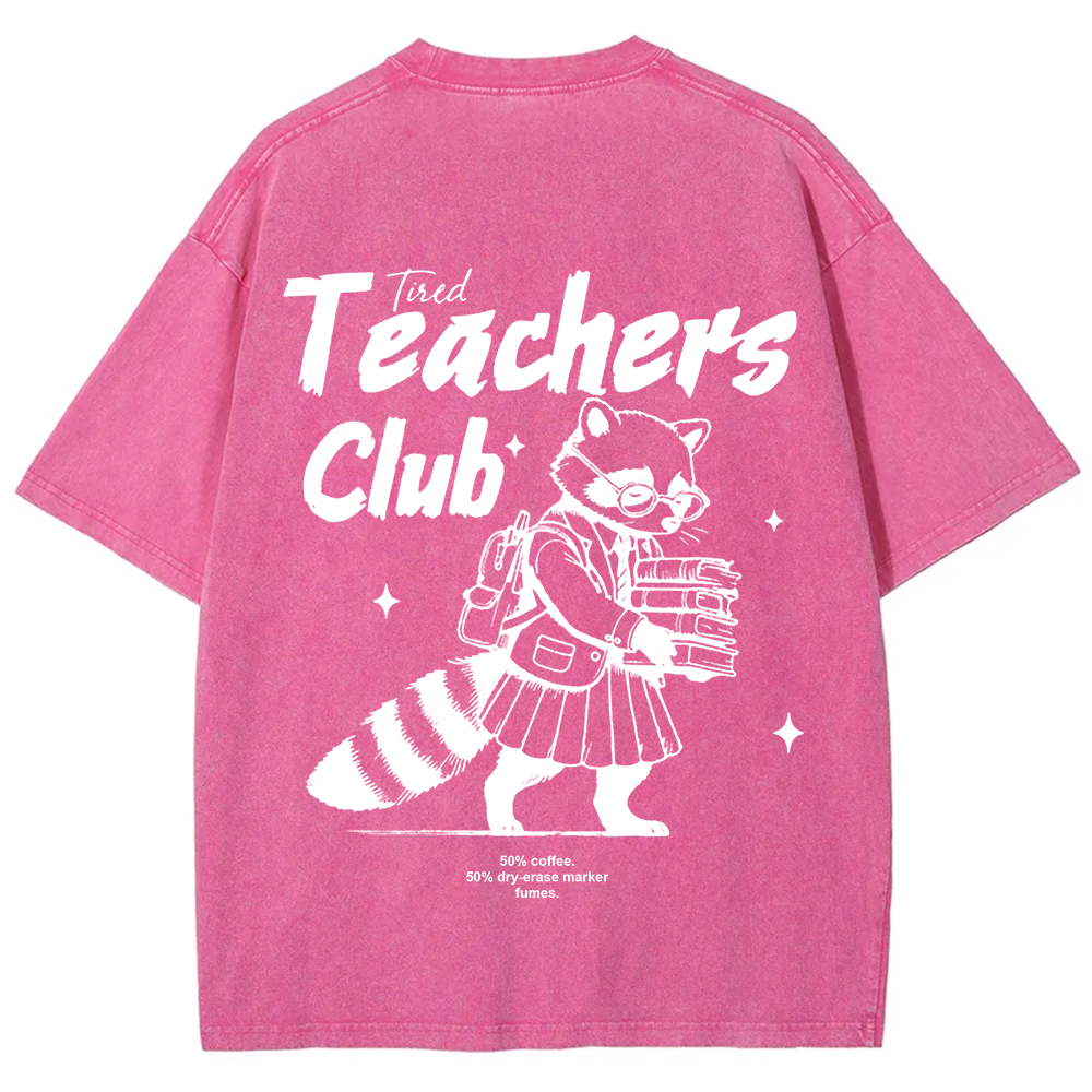 Tired Teachers Club Unisex Washed T-Shirt