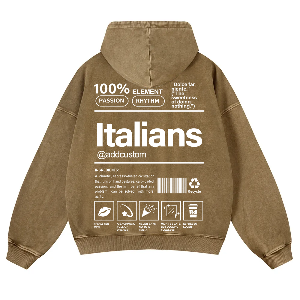 Italians Addcustom Unisex Fit  Washed Hoodie wearishow