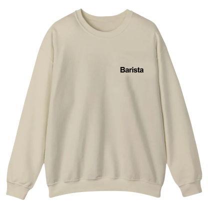Barista Casual Crewneck Sweatshirt wearishow