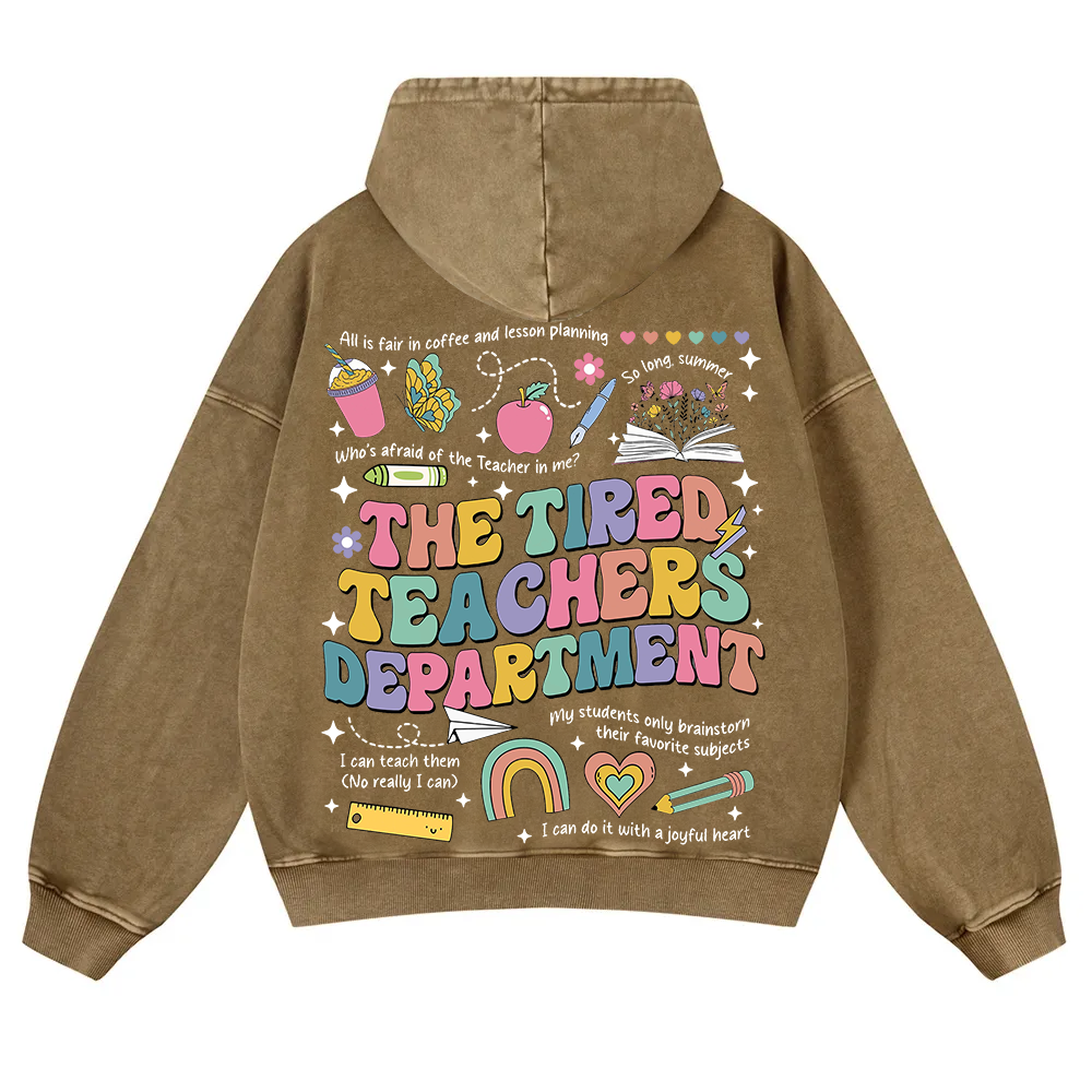 Tired Teachers Department Washed Hoodie wearishow