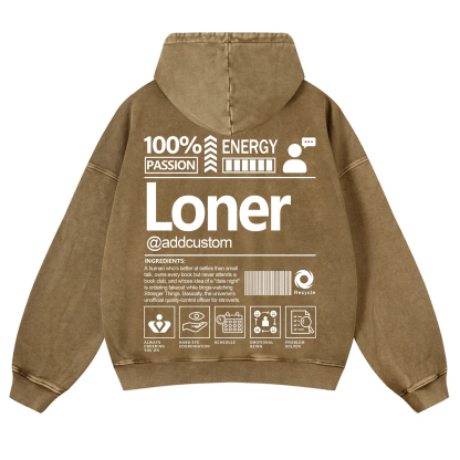 Loner Addcustom Unisex Fit Vintage Washed Hoodie