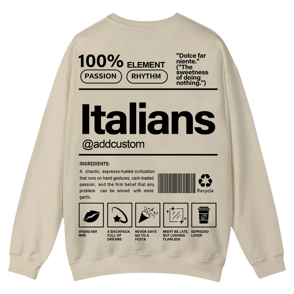 Italians Addcustom Unisex Fit  Casual Crewneck Sweatshirt wearishow