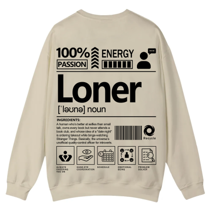 Loner Unisex Fit Casual Crewneck Sweatshirt
