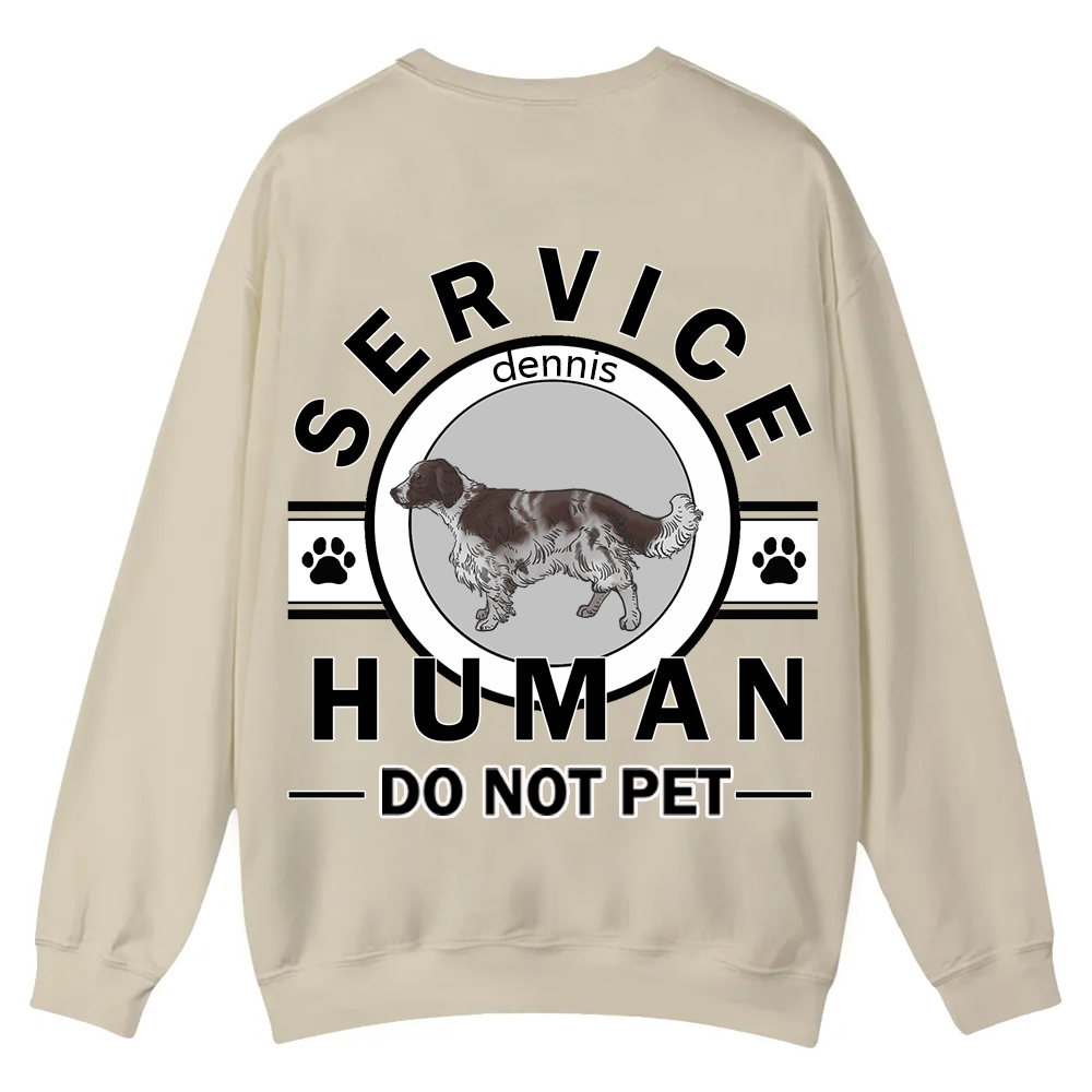 Service Human, Do Not Pet - Personalized Custom Unisex Casual Crewneck Sweatshirt