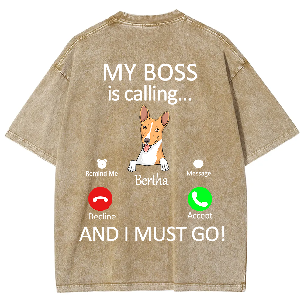 Dog Boss Calling - Personalized Custom Unisex Fit Washed T-Shirt wearishow
