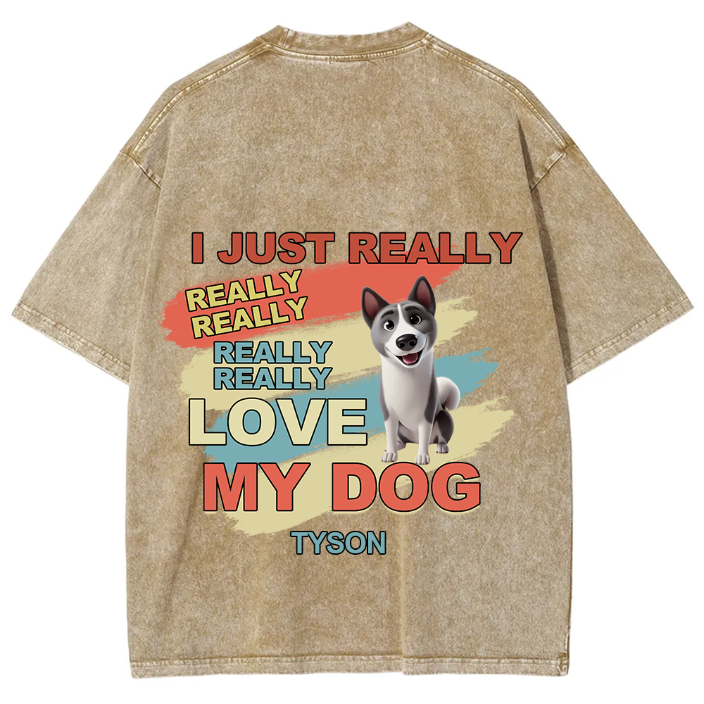 I Just Really Love My Dogs- Personalized Custom Unisex Fit Washed T-Shirt wearishow