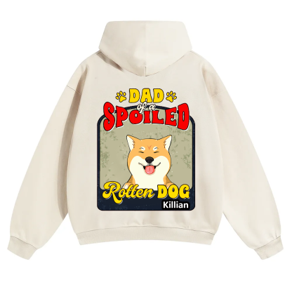 Spoiled Rotten Dog Named - Personalized Custom Unisex Hoodie
