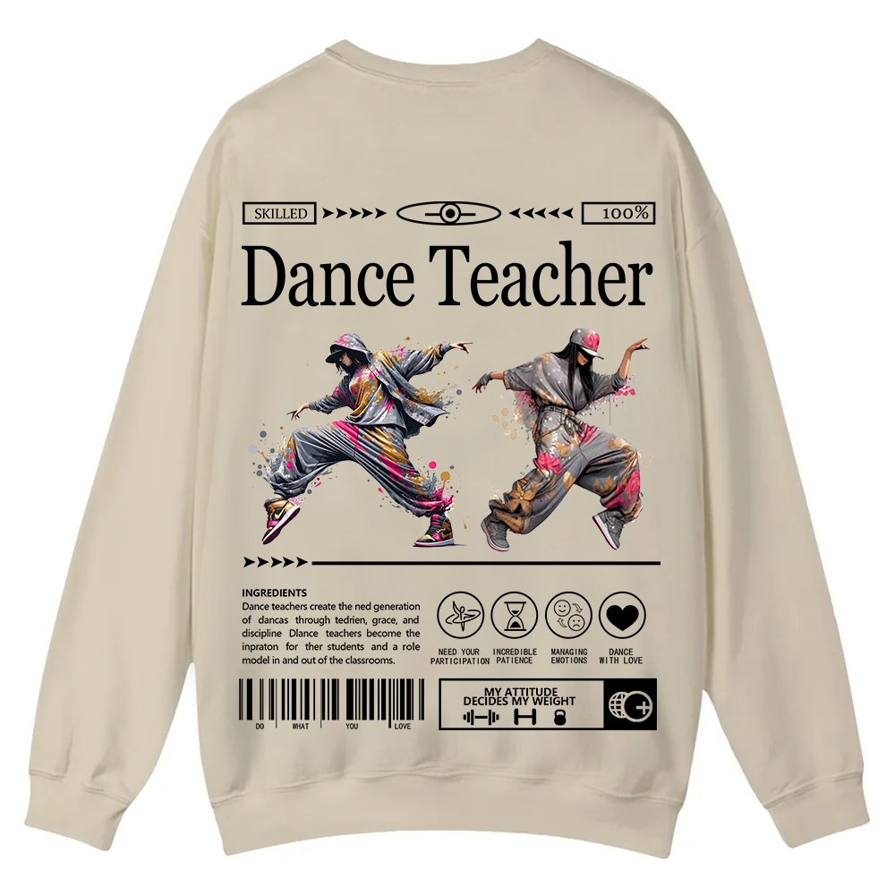 Dance Teacher Casual Crewneck Sweatshirt wearishow