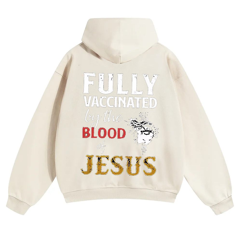 Fully Vaccinated By The Blood Of Jesus Unisex Solid Color Hoodie wearishow