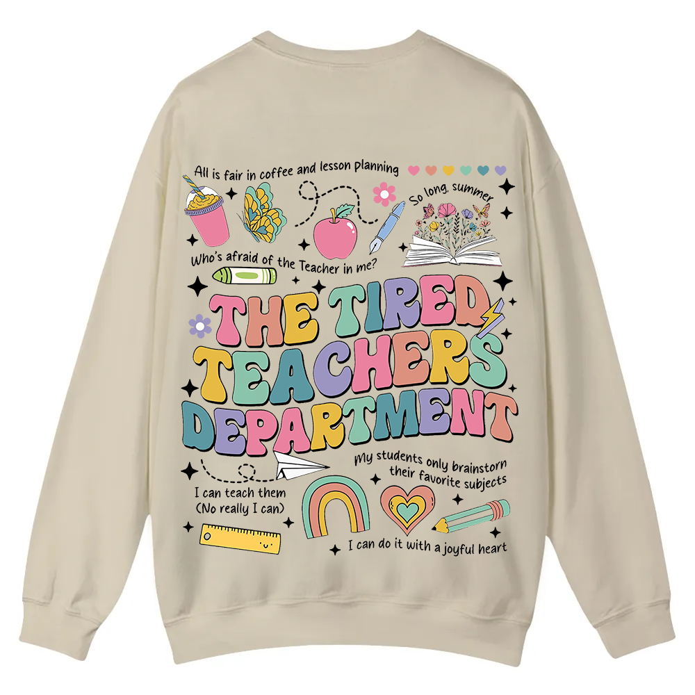 Tired Teachers Department Casual Crewneck Sweatshirt wearishow